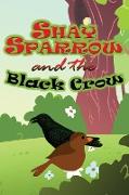 Shay Sparrow and the Black Crow