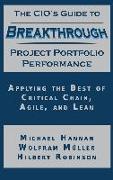 The CIO's Guide to Breakthrough Project Portfolio Performance