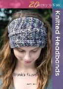 20 to Knit: Knitted Headbands