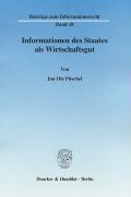 Informationen des Staates als Wirtschaftsgut