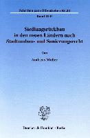 Siedlungsrückbau in den neuen Ländern nach Stadtumbau- und Sanierungsrecht