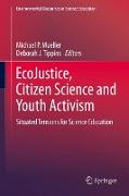 EcoJustice, Citizen Science and Youth Activism