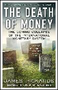 The Death of Money