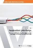 Faszination LAN-Partys