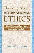 Thinking About International Ethics