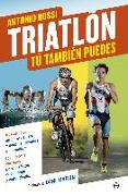 Triatlón : tú también puedes