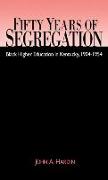 Fifty Years of Segregation