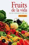 Fruits de la vida : fruites i verdures per ser feliç