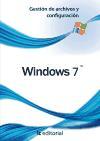Windows 7 : gestión de archivos y configuración