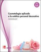 Cosmetología aplicada a la estética personal decorativa, grado medio