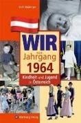 Kindheit und Jugend in Österreich: Wir vom Jahrgang 1964