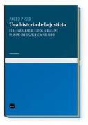 Una historia de la justicia : de la pluralidad de fueros al dualismo moderno entre conciencia y derecho