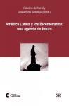 América Latina y los Bicentenarios. Una agenda de futuro