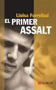 El primer assalt