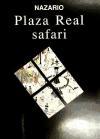 Plaza Real Safari