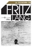 La escultura en Fritz Lang