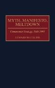 Myth, Manifesto, Meltdown