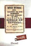 Noticia historica del origen de los nombres de las calles de esta M.N. M.L. y M.H. ciudad de Sevilla