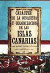 Carácter de la conquista y colonización de las Islas Canarias