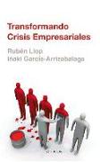 Transformando crisis empresariales