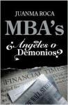 MBA's : ¿ángeles o demonios?