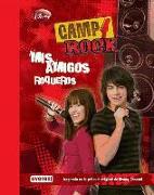 Camp Rock. Mis amigos roqueros