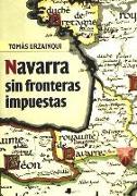 Navarra sin fronteras impuestas