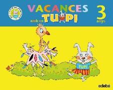 Vacances amb en Tupi, Educació Infantil, 3 anys