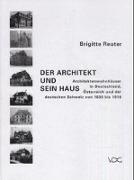 Der Architekt und sein Haus