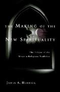 The Making of the New Spirituality