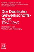 Der Deutsche Gewerkschaftsbund 1964 -1969