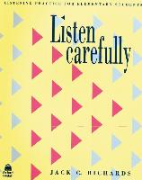Listen carefully sb