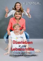 ÜBERLEBEN IN DER LEBENSMITTE