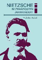Nietzsche im zwanzigsten Jahrhundert