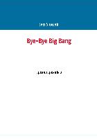 Bye-Bye Big Bang
