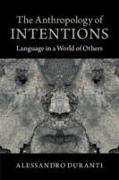 The Anthropology of Intentions