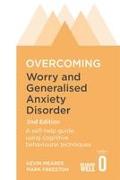 Overcoming Worry and Generalised Anxiety Disorder, 2nd Edition