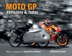 Moto GP Yesterday & Today