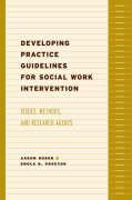 Developing Practice Guidelines for Social Work Intervention