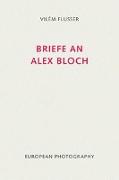 Briefe an Alex Bloch