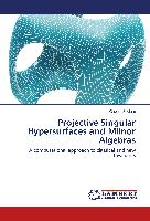 Projective Singular Hypersurfaces and Milnor Algebras