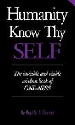 Humanity Know Thy Self
