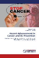 Recent Advancement in Cancer and its Prevention
