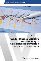 Gauß-Prozesse und ihre Anwendung in Computerexperimenten