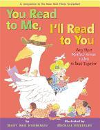 You Read to Me, I'll Read to You: Very Short Mother Goose Tales to Read Together