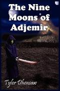 The Nine Moons of Adjemir