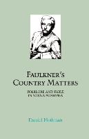 Faulkner's Country Matters