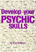 Develop Your Psychic Skills