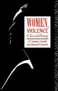 Women, Violence and Social Change