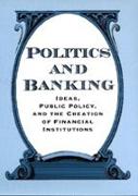 Politics and Banking